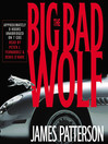 The Big Bad Wolf: Alex Cross Series, Book 9